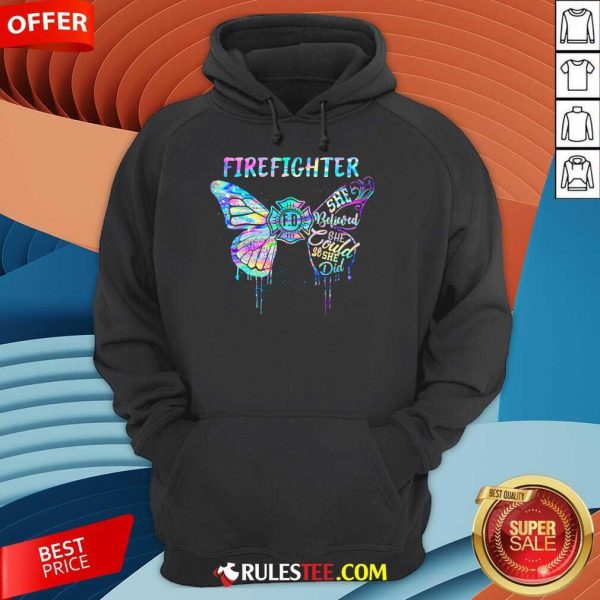 Funny Butterfly Firefighter She Believed She Could So She Did Colorful Hoodie