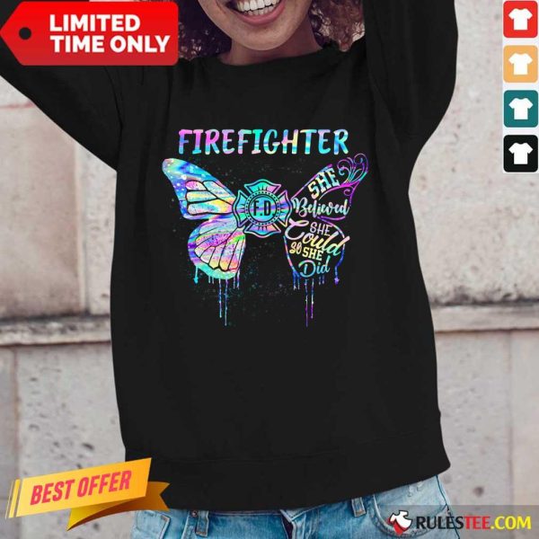 Funny Butterfly Firefighter She Believed She Could So She Did Colorful Long-Sleeved