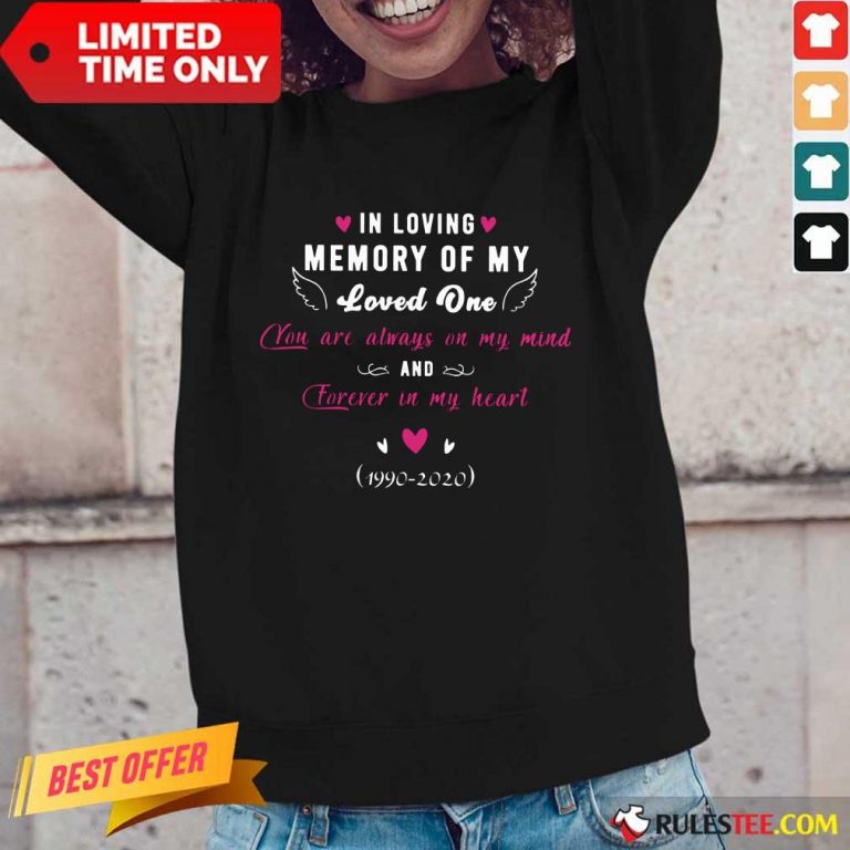 Good In Loving Memory Of My Loved One Forever In My Heart Long-Sleeved