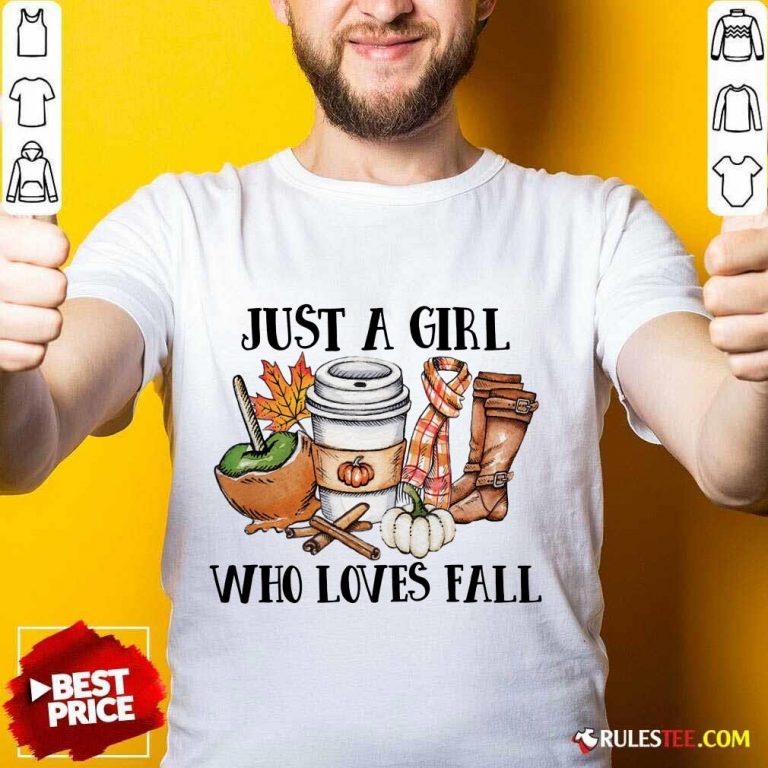 Good Just A Girl Worker Who Loves Fall Shirt