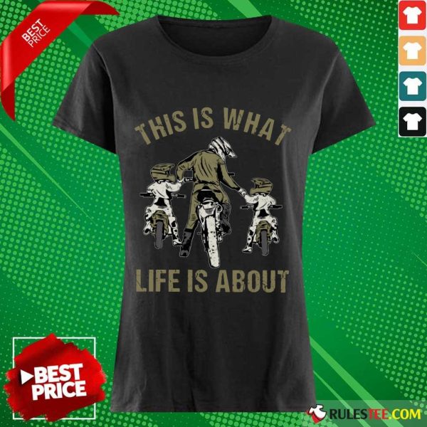 Good Motocross Father And Sons This Is What Life Is About Ladies Tee