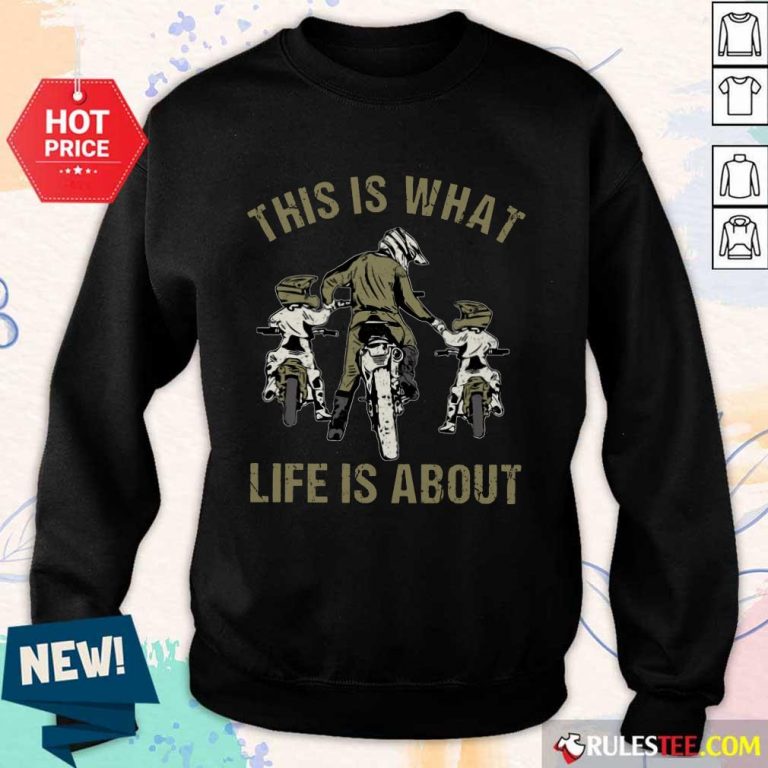 Good Motocross Father And Sons This Is What Life Is About Sweater