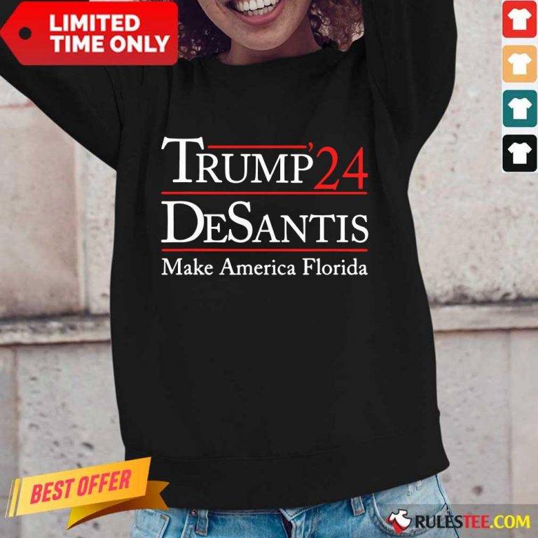 Happy Donald Trump 24 Desantis Make America Florida Long-Sleeved