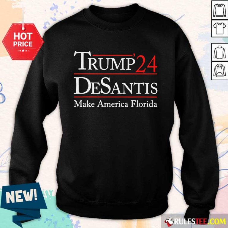 Happy Donald Trump 24 Desantis Make America Florida Sweate