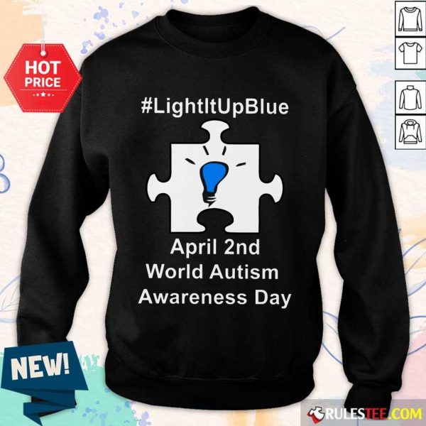 Happy Light It Up Blue April 2 Nd World Autism Awareness Day Sweater
