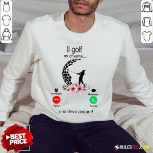 Hot Il Golf Mi Chiama Sweater