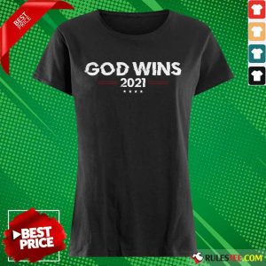 Original God Wins 2021 Ladies Tee