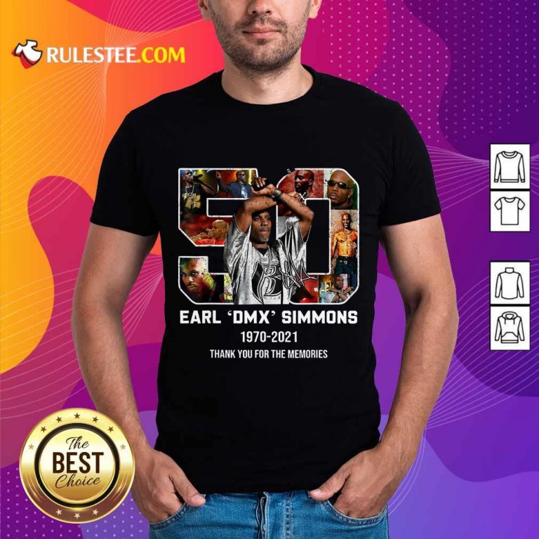 Perfect 50 Earl DMX Simmons 1970-2021 Thank You For The Memories Signature Shirt