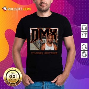 Perfect DMX Yonkers New York Shirt