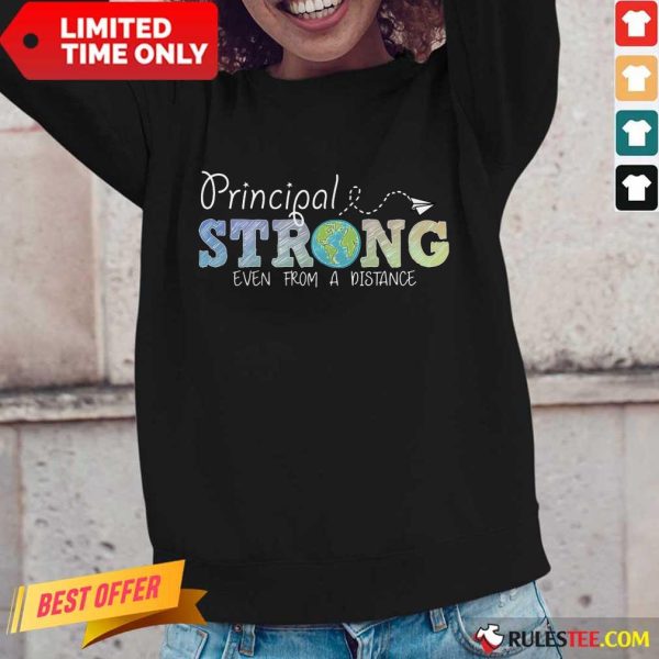 Perfect Earth Principal Strong Even From A Distance Long-Sleeved