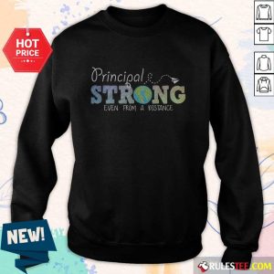 Perfect Earth Principal Strong Even From A Distance Sweater