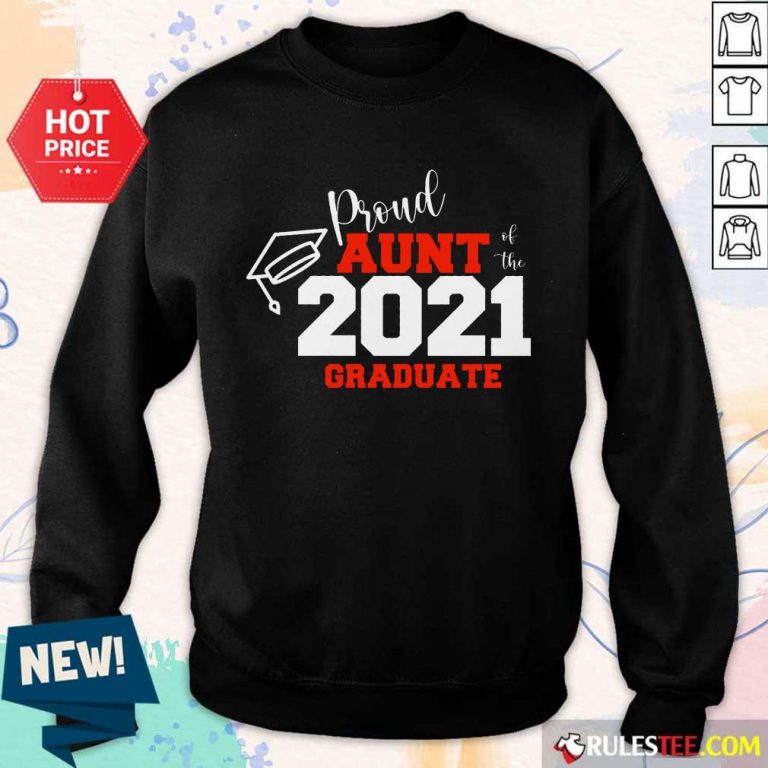 Premium Proud Aunt Of The 2021 Graduate Sweater