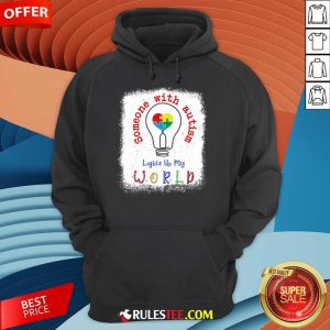 Pretty Lights Up My World Someone With Autism Awareness Hoodie