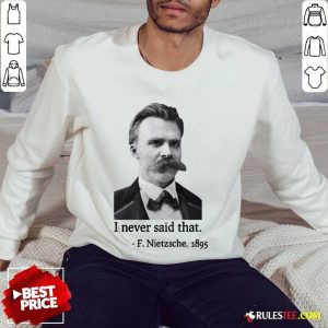 Pretty Nietzsche Never Said That Sweater