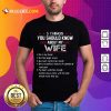 5 Things You Should Know About My Wife Shirt