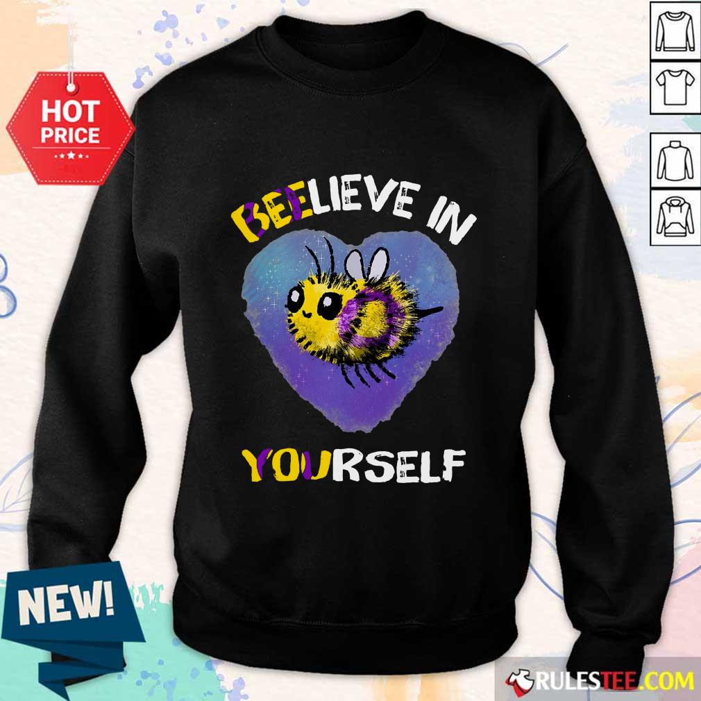 Bee Believe In Yourself Intersex Sweater