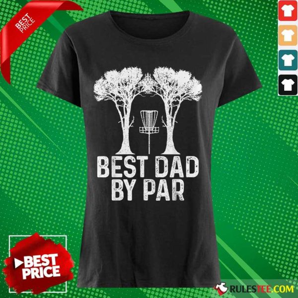 Best Dad By Par Disc Golf Ladies Tee