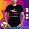 Dadpool Like A Dad Cooler And Love Beer Shirt