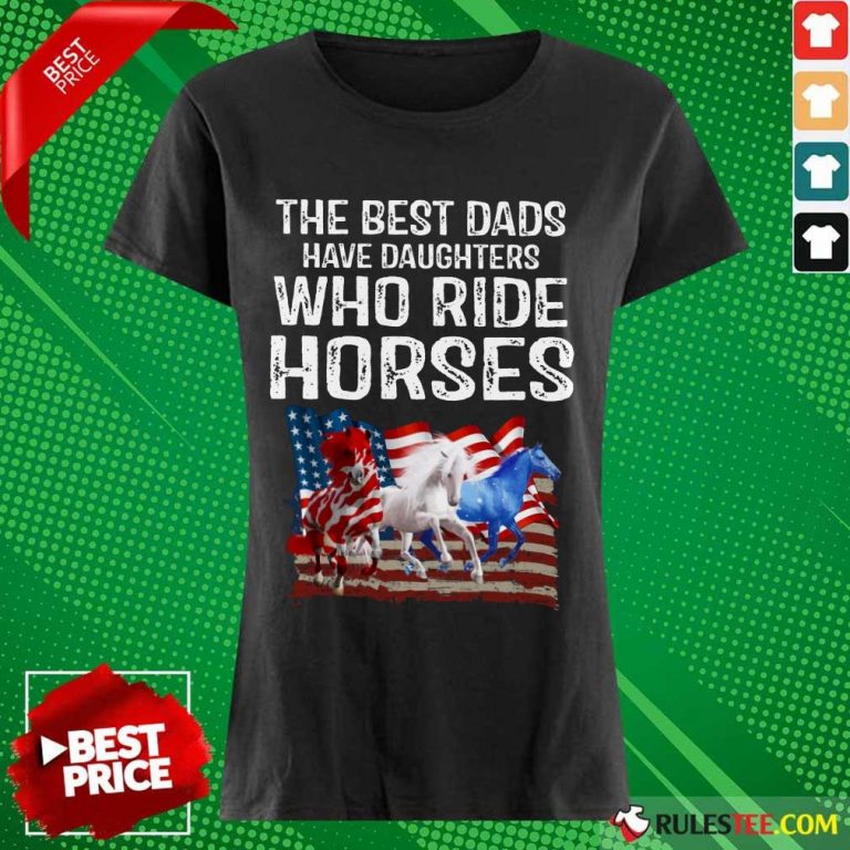 Dads Have Daughters Love Horse American Flag Ladies Tee