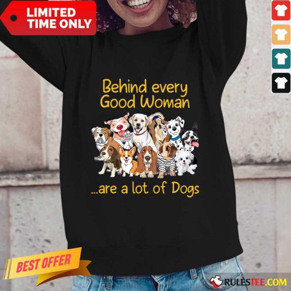 Dog Behind Every Good Woman Long-Sleeved