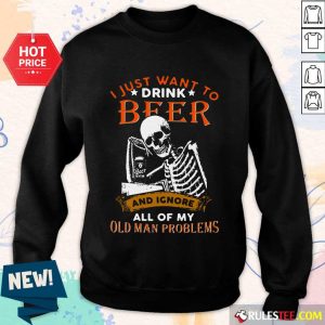 I Just Want To Drink Beer Skeleton Sweater
