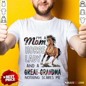 I'm A Mom Horse Lady Great Grandma Shirt