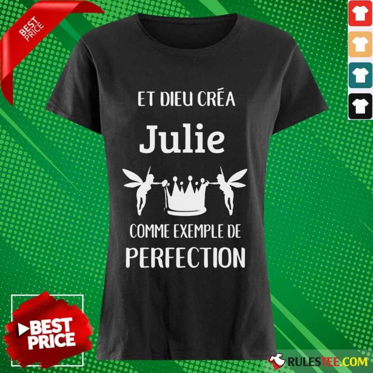 Julie Comme Exemple De Perfection Ladies Tee