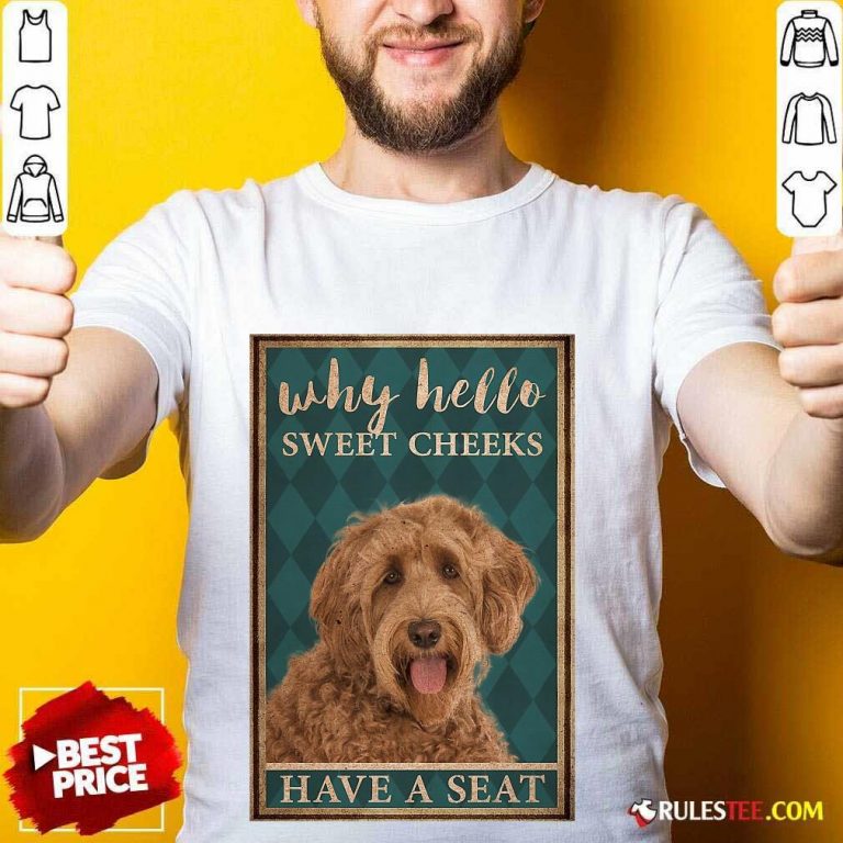 Labradoodle Why Hello Poster Shirt