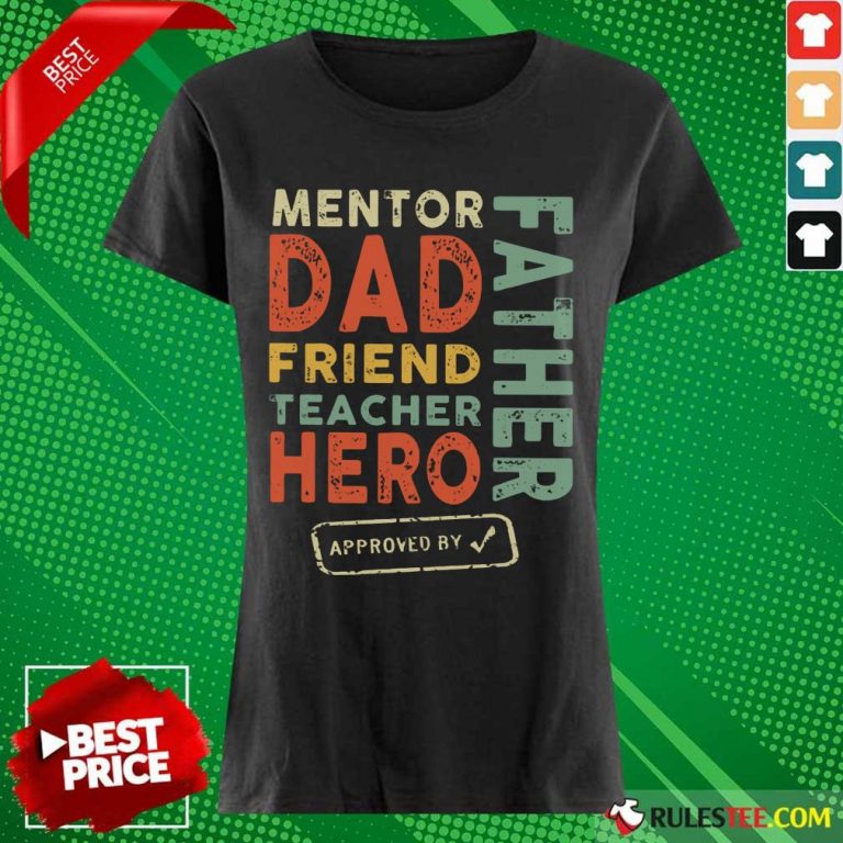 Mentor Dad Friend Teacher Hero Father Ladies Tee