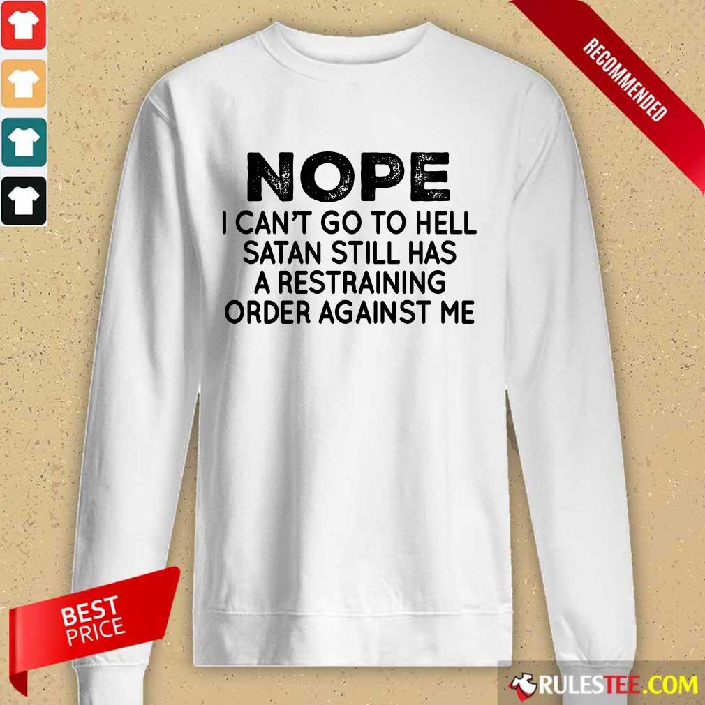 Nope I Can't Go To Hell Long-Sleeved