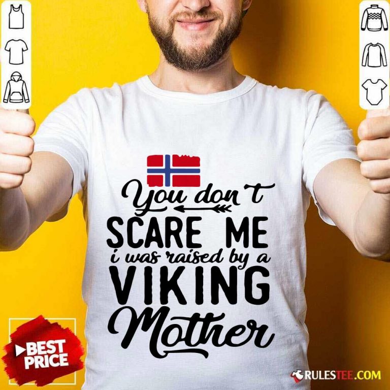 Norwegian Flag Scare Me Viking Mother Shirt
