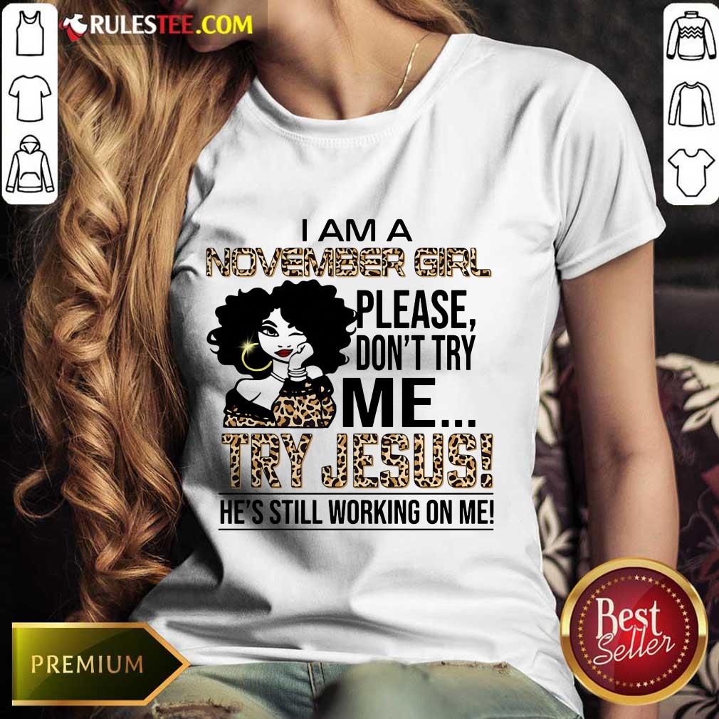 November Girl Try Jesus Ladies Tee 