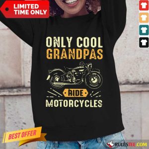 Only Cool Grandpas Ride Motorcycles Long-Sleeved