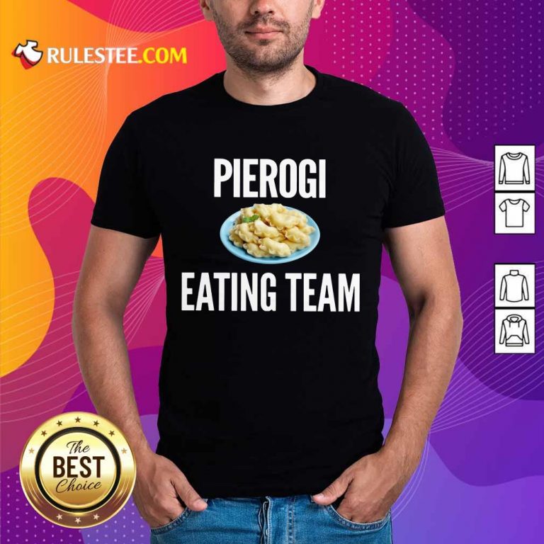 Pierogi Eating Team Shirt