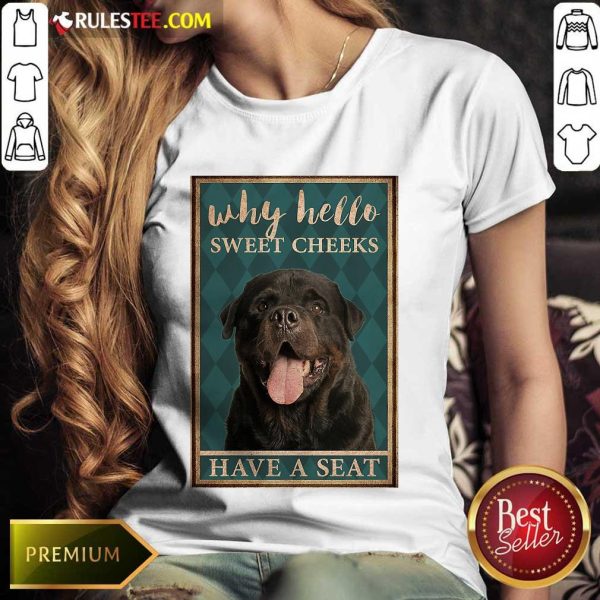 Rottweiler Why Hello Poster Ladies Tee