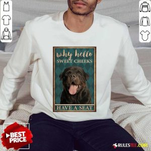 Rottweiler Why Hello Poster Sweater