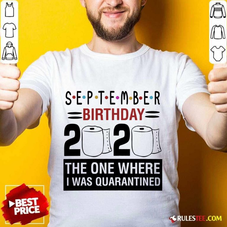 September Birthday 2020 Shirt