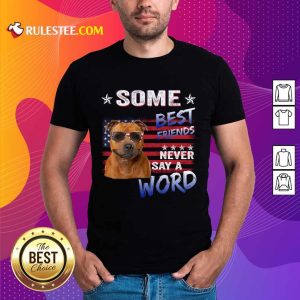 Staffordshire Best Friends Never Say A Word Shirt