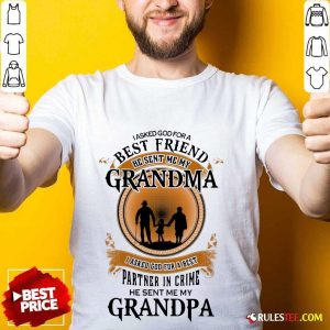Best Friend Grandma And Grandpa Shirt