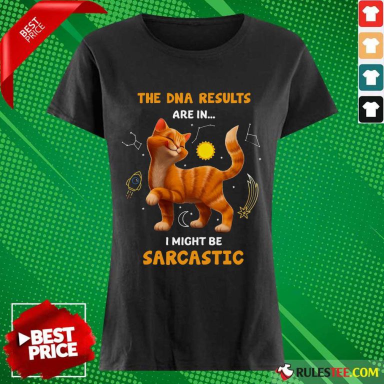 Cat The DNA Results Be Sarcastic Ladies Tee