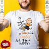 Charlie Brown And Snoopy Today I Choose To Be Happy Shirt