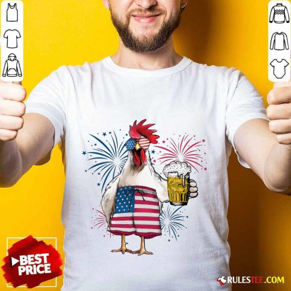 Chicken Drink Beer Independence Day Shirt