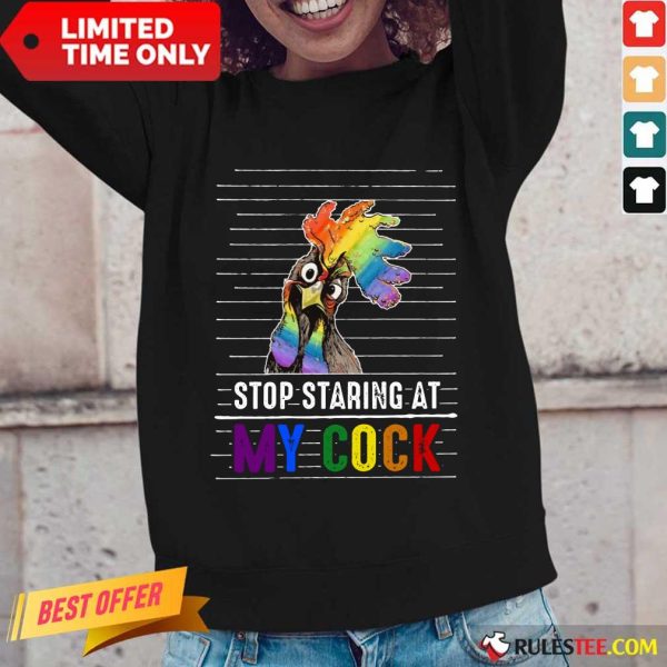 Chicken Stop Staring At My Cock LGBT Long-Sleeved