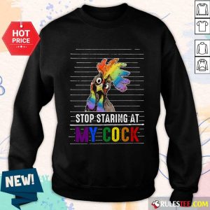 Chicken Stop Staring At My Cock LGBT Sweater