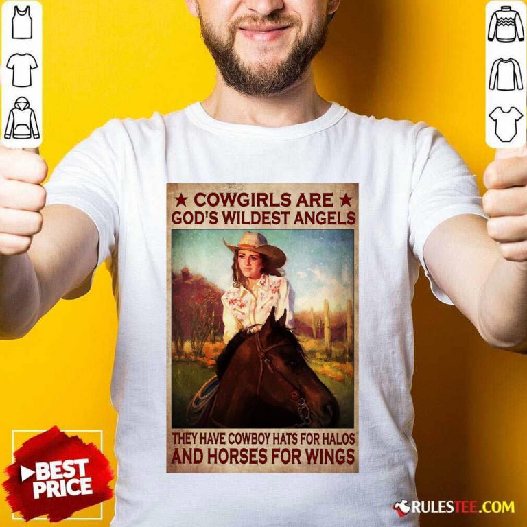 Cowgirls Are God's Wildest Angels Poster Shirt