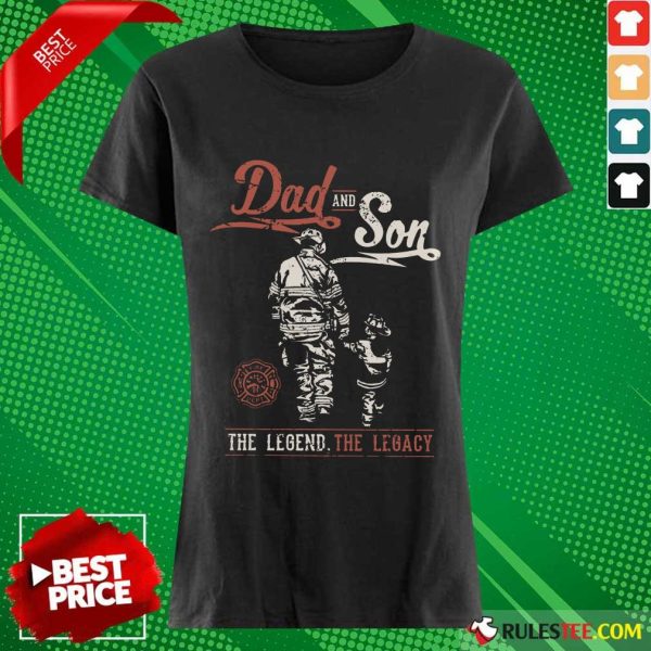 Dad And Son The Legend The Legacy Ladies Tee