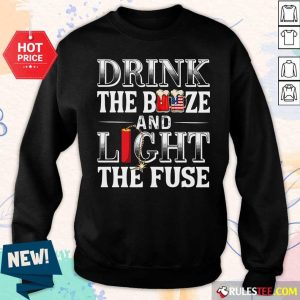 Drink The Booze And Light The Fuse Sweater