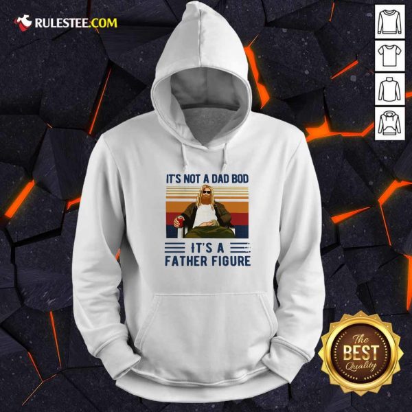Fat Thor It's Not A Dad Bod Its A Father Figure Vintage Hoodie