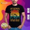 Fishing I Got Vaccinated But I Still Want Some Of You To Stay Away From Me Vintage Shirt
