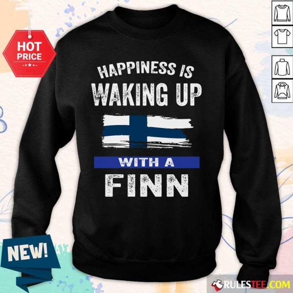 Happiness Is Waking Up With A Finn Sweater